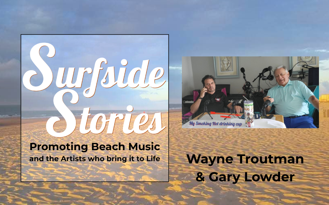 Gary Lowder and Wayne Troutman